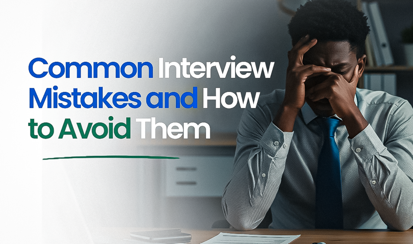 Common Interview Mistakes and How to Avoid Them